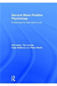 Second Wave Positive Psychology
