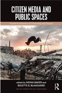 Citizen Media and Public Spaces