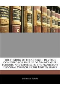 The History of the Church, in Verse