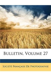 Bulletin, Volume 27