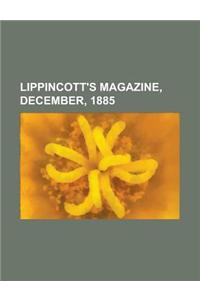 Lippincott's Magazine, December, 1885