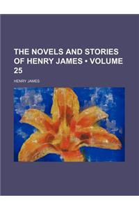 The Novels and Stories of Henry James (Volume 25)