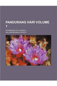 Pandurang Hari; Or Memoirs of a Hindoo Volume 1