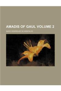 Amadis of Gaul Volume 2