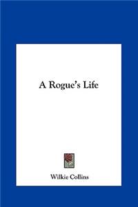 Rogue's Life