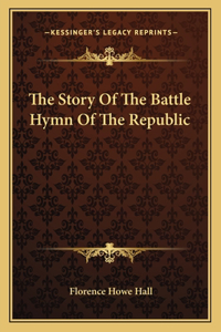 Story Of The Battle Hymn Of The Republic