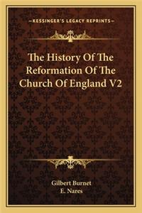 History Of The Reformation Of The Church Of England V2