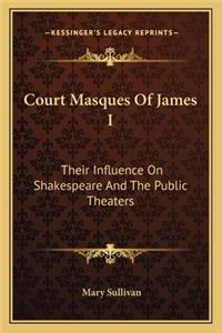 Court Masques of James I