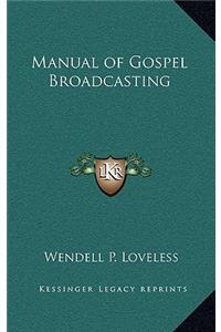 Manual of Gospel Broadcasting