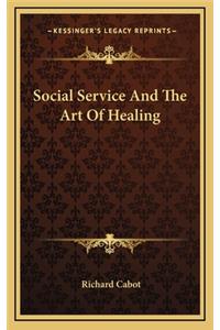Social Service and the Art of Healing