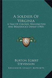A Soldier Of Virginia
