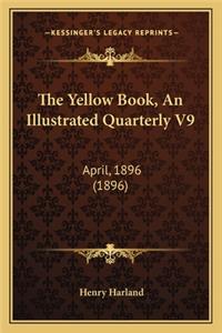 Yellow Book, an Illustrated Quarterly V9