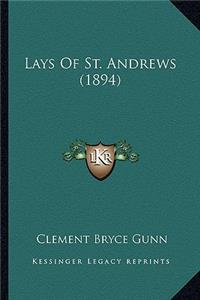 Lays of St. Andrews (1894)