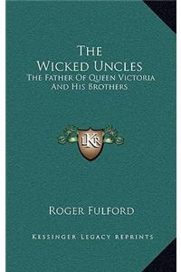 Wicked Uncles