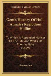 Gent's History Of Hull, Annales Regioduni Hullini
