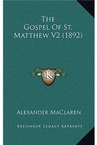 The Gospel Of St. Matthew V2 (1892)