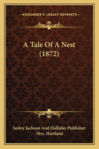 A Tale Of A Nest (1872)