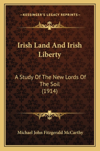 Irish Land And Irish Liberty