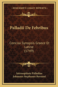 Palladii De Febribus