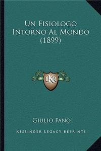 Fisiologo Intorno Al Mondo (1899)