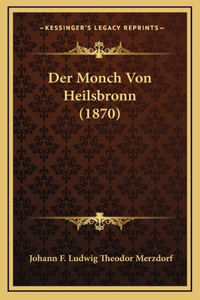 Der Monch Von Heilsbronn (1870)