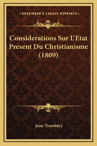Considerations Sur L'Etat Present Du Christianisme (1809)