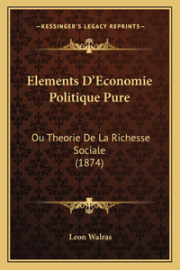 Elements D'Economie Politique Pure