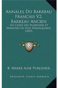 Annales Du Barreau Francais V2, Barreau Ancien