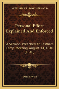 Personal Effort Explained And Enforced