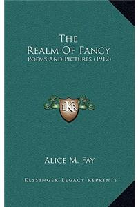 The Realm Of Fancy