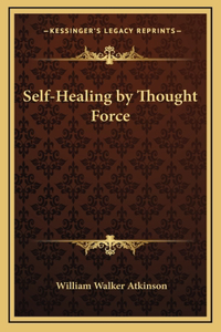 Self-Healing by Thought Force