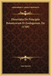Dissertatio De Principiis Botanicorum Et Zoologorum, Etc (1769)