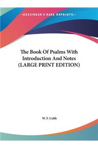 The Book of Psalms with Introduction and Notes