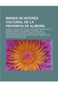 Bienes de Interes Cultural de La Provincia de Almeria