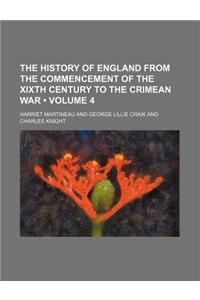 The History of England from the Commencement of the Xixth Century to the Crimean War (Volume 4)