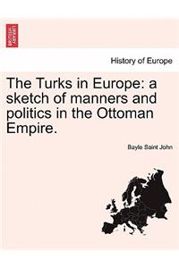 The Turks in Europe