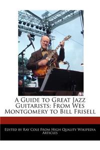 A Guide to Great Jazz Guitarists