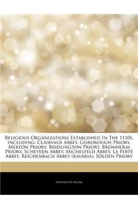 Religious Organizations Established in the 1110s, Including: Clairvaux Abbey, Gisborough Priory, Merton Priory, Bridlington Priory, Bromholm Priory, S