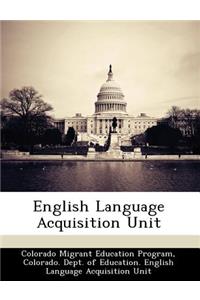 English Language Acquisition Unit