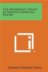 Modernist Trend In Spanish-American Poetry