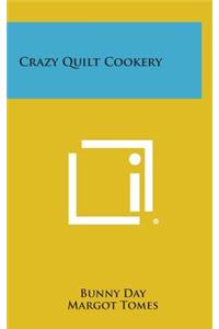 Crazy Quilt Cookery