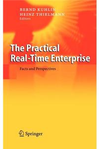 The Practical Real-Time Enterprise: Facts and Perspectives