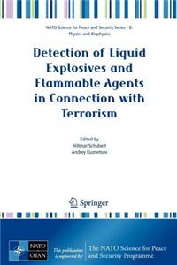 Detection of Liquid Explosives and Flammable Agents in Connection with Terrorism. NATO Science for Peace and Security Series.