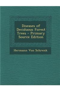 Diseases of Deciduous Forest Trees