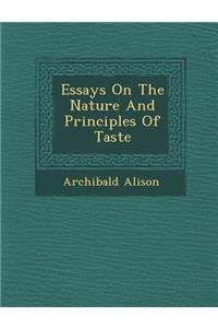 Essays on the Nature and Principles of Taste
