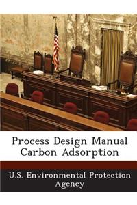 Process Design Manual Carbon Adsorption