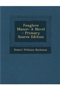 Foxglove Manor