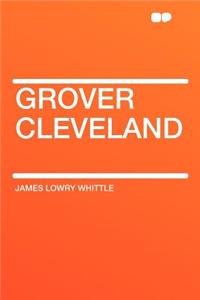 Grover Cleveland