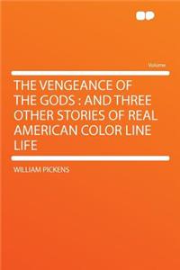 The Vengeance of the Gods