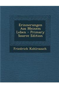 Erinnerungen Aus Meinem Leben